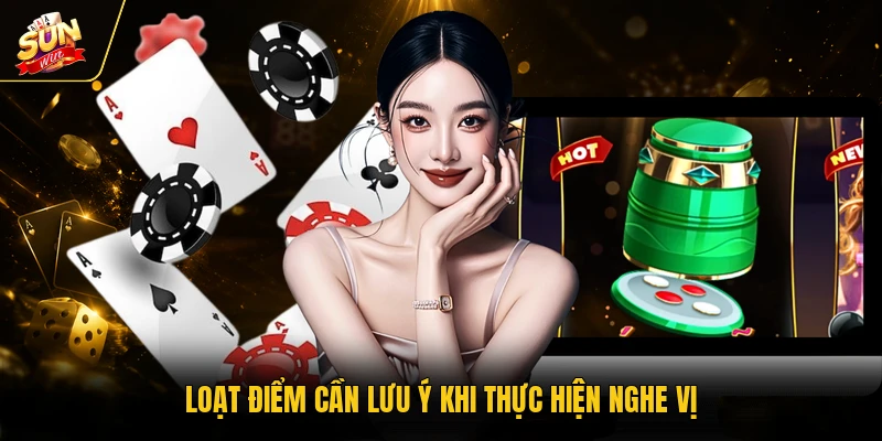 Nghe Vị Xóc Đĩa - Kỹ Năng Tham Gia Hiệu Quả Cho Người Chơi 3 Loạt điểm cần lưu ý khi thực hiện nghe vị