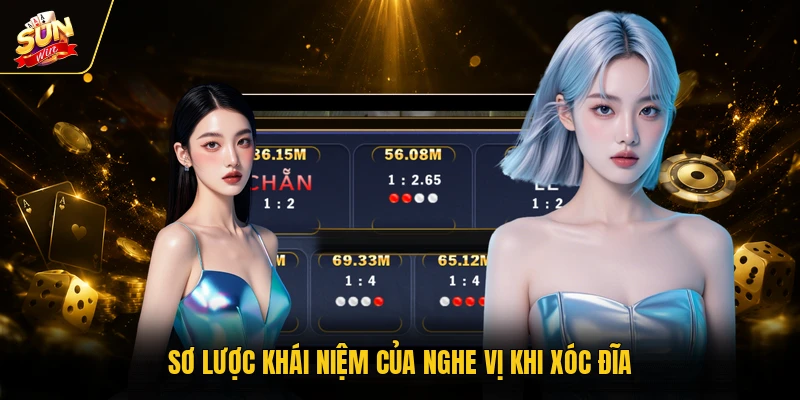 Nghe Vị Xóc Đĩa - Kỹ Năng Tham Gia Hiệu Quả Cho Người Chơi 1 Sơ lược khái niệm của nghe vị khi xóc đĩa